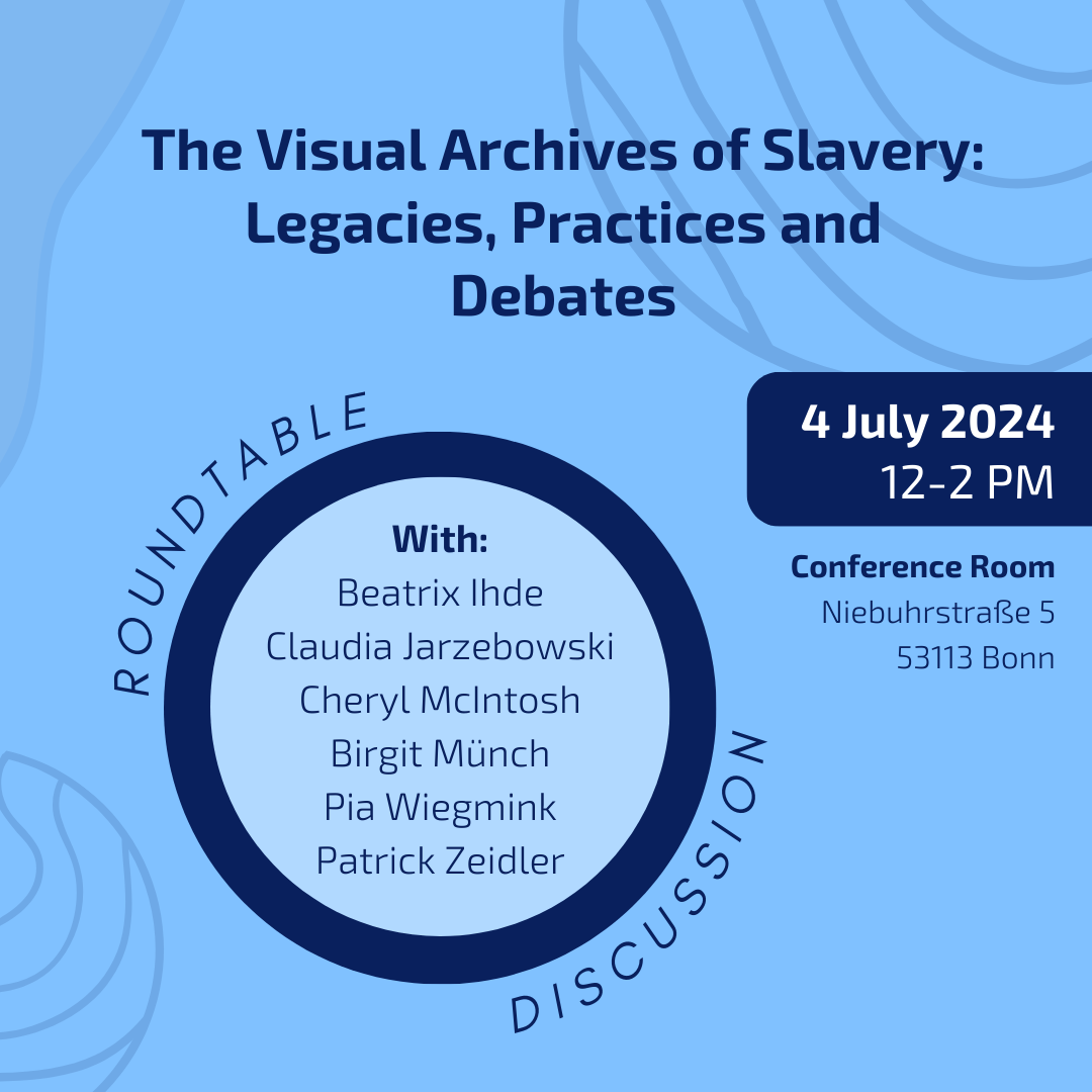 Roundtable Discussion - Visual Archives of Slavery