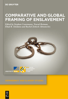 Comparative and Global Framing of Enslavement